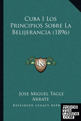 Cuba I Los Principios Sobre La Belijerancia (1896)