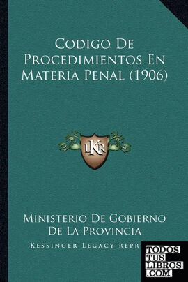 Codigo De Procedimientos En Materia Penal (1906)