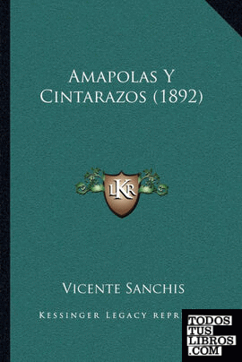 Amapolas Y Cintarazos (1892)