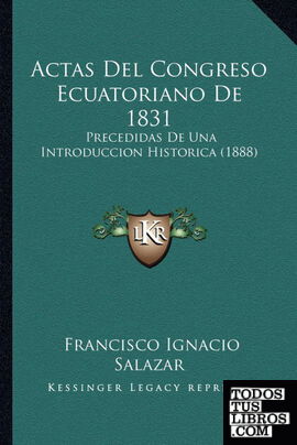 Actas Del Congreso Ecuatoriano De 1831