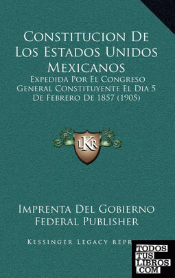 Constitucion De Los Estados Unidos Mexicanos
