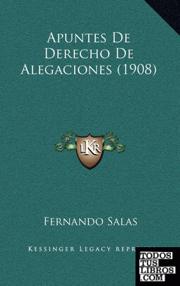 Apuntes De Derecho De Alegaciones (1908)