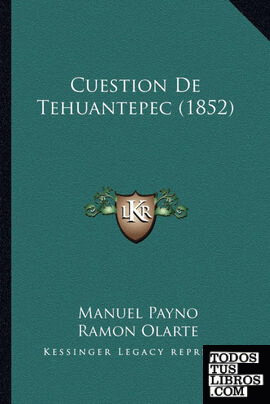 Cuestion De Tehuantepec (1852)