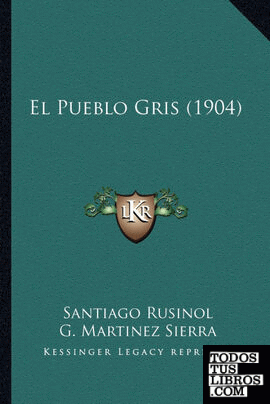 El Pueblo Gris (1904)