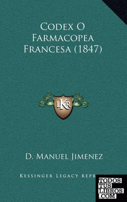 Codex O Farmacopea Francesa (1847)