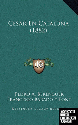 Cesar En Cataluna (1882)