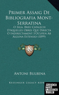 Primer Assaig De Bibliografia Mont-Serratina