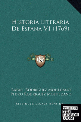 Historia Literaria De Espana V1 (1769)