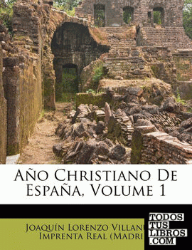 A O Christiano de Espa A, Volume 1