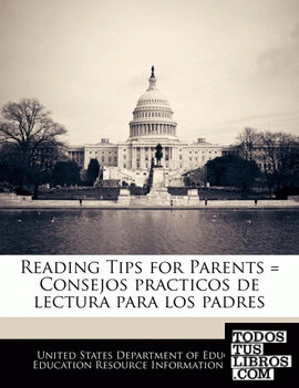 Reading Tips for Parents = Consejos practicos de lectura para los padres