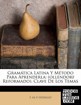 Gramática Latina Y Método Para Aprenderla
