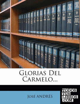 Glorias Del Carmelo...