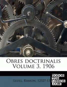 Obres Doctrinalis Volume 3, 1906