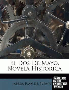 El Dos De Mayo, Novela Historica