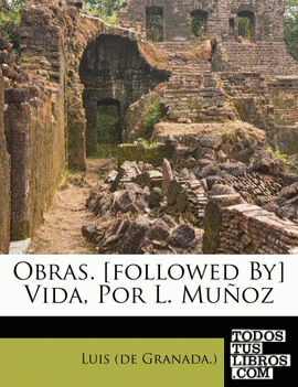 Obras. [followed By] Vida, Por L. Muñoz