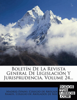 Boletín De La Revista General De Legislación Y Jurisprudencia, Volume 24...