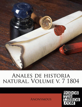 Anales de historia natural. Volume v. 7 1804