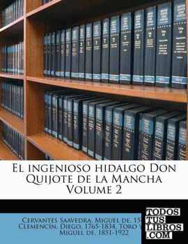 El ingenioso hidalgo Don Quijote de la Mancha Volume 2