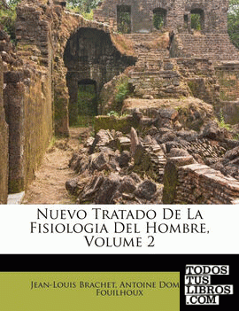 Nuevo Tratado De La Fisiologia Del Hombre, Volume 2