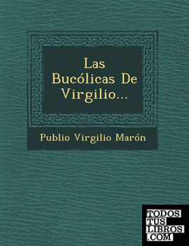 Las Bucólicas De Virgilio...