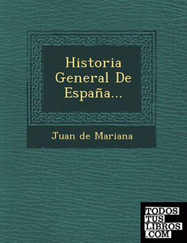 Historia General De España...
