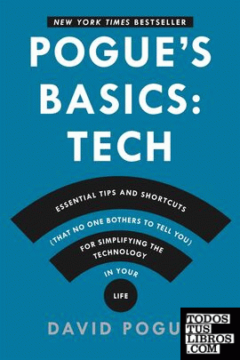 Pogue's basics: essential tips and shortcuts (that no one bothers to tell you) f