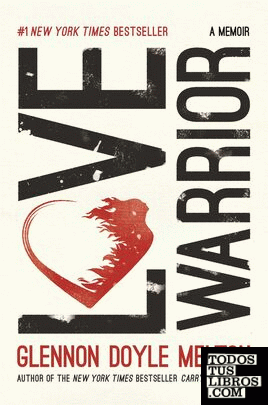 LOVE WARRIOR: A MEMOIR
