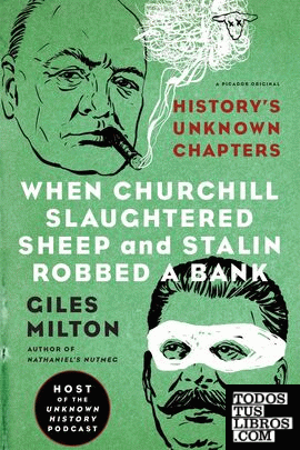 When Churchill Slaughtered Sheep and Stalin Robbed a Bank