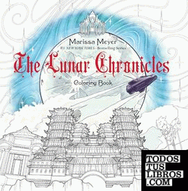 THE LUNAR CHRONICLES COLORING BOOK