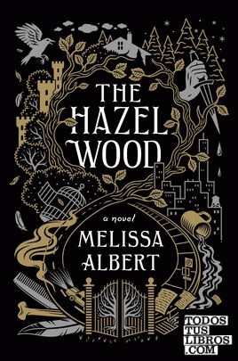 The Hazel Wood, A Novel