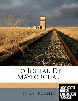 Lo Joglar De Máylorcha...