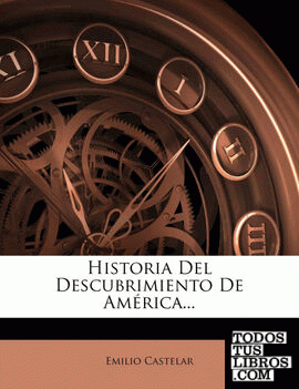 Historia Del Descubrimiento De América...