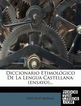 Diccionario Etimologico de La Lengua Castellana