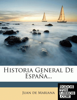 Historia General de Espana...