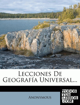 Lecciones de Geografia Universal...