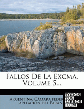 Fallos de La Excma, Volume 5...