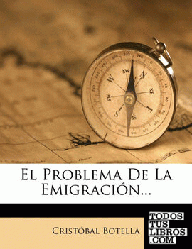 El Problema De La Emigración...