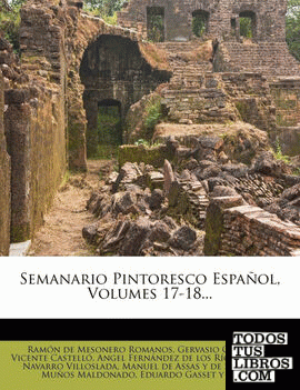 Semanario Pintoresco Español, Volumes 17-18...