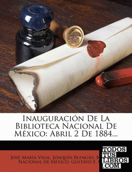 Inauguración De La Biblioteca Nacional De México