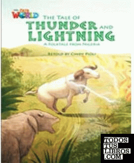 THE TALE OF THUNDER AND LIGHTNING