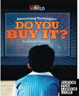 Advertising techniques: Do you buy it?