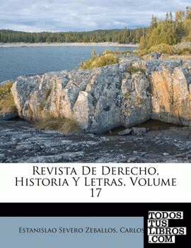 Revista De Derecho, Historia Y Letras, Volume 17