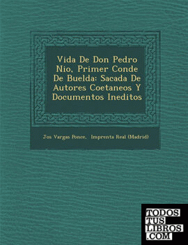 Vida De Don Pedro Nio, Primer Conde De Buelda