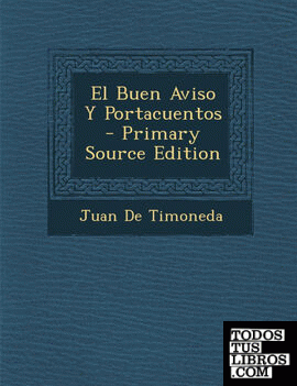 El Buen Aviso y Portacuentos - Primary Source Edition