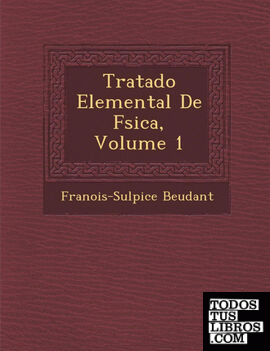 Tratado Elemental De Fsica, Volume 1