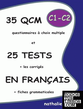 35 QCM et 25 TESTS en français, niveaux C1-C2