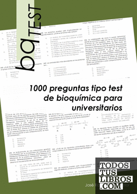 1000 PREGUNTAS TIPO TEST DE BIOQUIMICA PARA UNIVERSITARIOS
