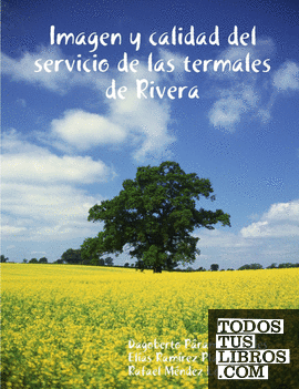 Imagen y calidad del servicio de las termales de Rivera