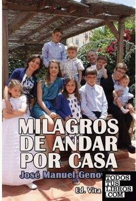 MILAGROS DE ANDAR POR CASA