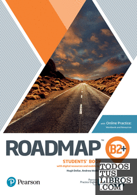 ROADMAP B2+ STUDENTS  BOOK WITH ONLINE PRACTICE, DIGITAL RESOURCES & APP